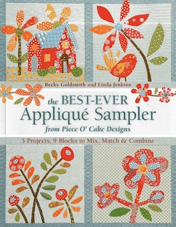 Front cover_The Best-Ever Appliqué Sampler from Piece O' Cake Designs