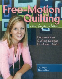 Couverture_Free-Motion Quilting with Angela Walters