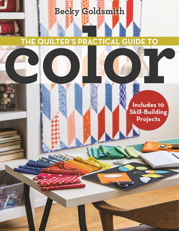 Front cover_The Quilter's Practical Guide to Color