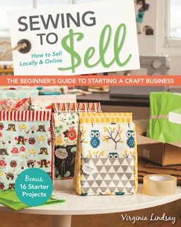 Couverture_Sewing to Sell - The Beginner's Guide to Starting a Craft Business