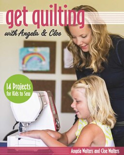 Front cover_Get Quilting with Angela & Cloe