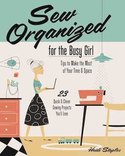 Front cover_Sew Organized for the Busy Girl