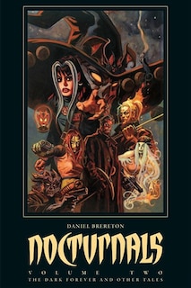 Front cover_Nocturnals Volume 2: The Dark Forever & Other Tales