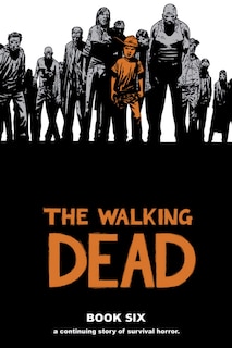 Front cover_Walking Dead Book 6