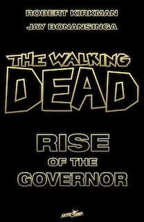 Couverture_The Walking Dead: Rise Of The Governor Deluxe Slipcase Edition