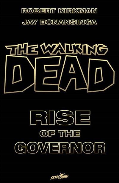 Couverture_The Walking Dead: Rise Of The Governor Deluxe Slipcase Edition