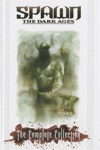 Front cover_Spawn: The Dark Ages Complete Collection