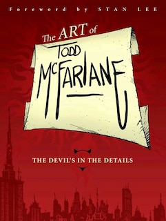 Front cover_Art of Todd McFarlane: The Devil's in the Details