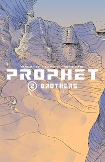 Prophet Volume 2: Brothers