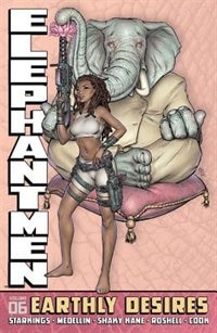 Front cover_Elephantmen Volume 6: Earthly Desires