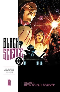 Front cover_Black Science Volume 1: How To Fall Forever