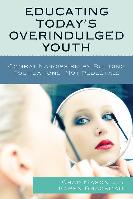 Front cover_Educating Today's Overindulged Youth