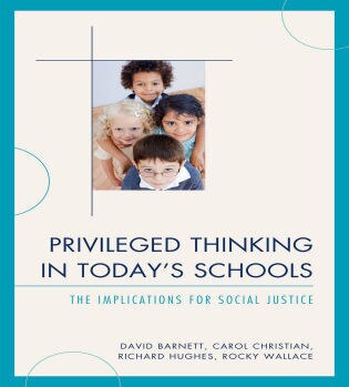 Front cover_Privileged Thinking in Today's Schools