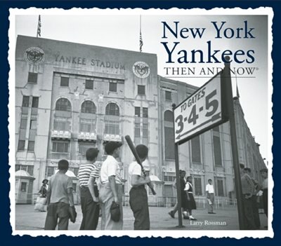 Couverture_New York Yankees Then and Now