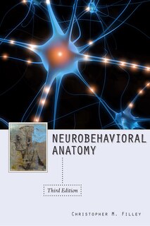 Front cover_Neurobehavioral Anatomy, Third Edition