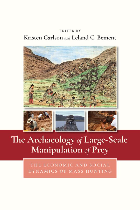 Front cover_The Archaeology of Large-Scale Manipulation of Prey