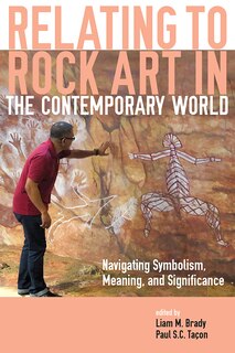 Couverture_Relating to Rock Art in the Contemporary World