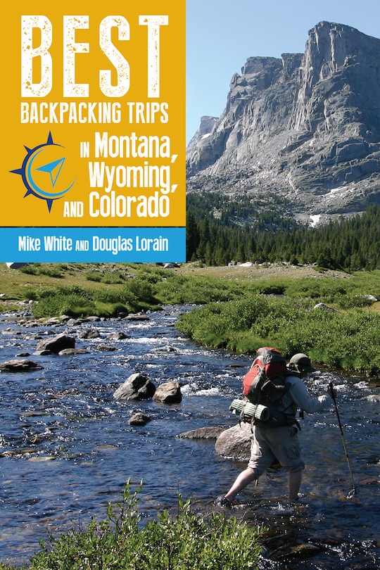 Front cover_Best Backpacking Trips in Montana, Wyoming, and Colorado