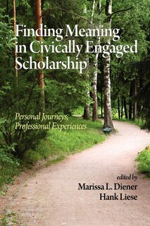 Front cover_Finding Meaning in Civically Engaged Scholarship
