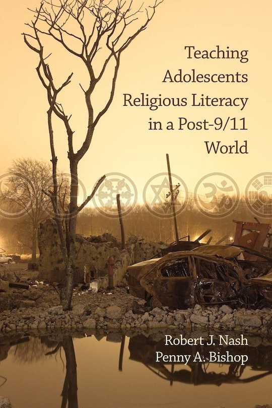 Front cover_Teaching Adolescents Religious Literacy in A Post-9/11 World