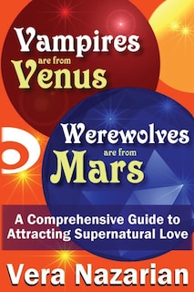 Front cover_Vampires Are From Venus, Werewolves Are From Mars