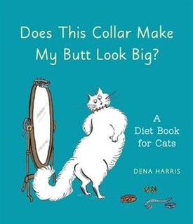 Front cover_Does This Collar Make My Butt Look Big?