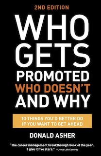 Front cover_Who Gets Promoted, Who Doesn't, And Why, Second Edition
