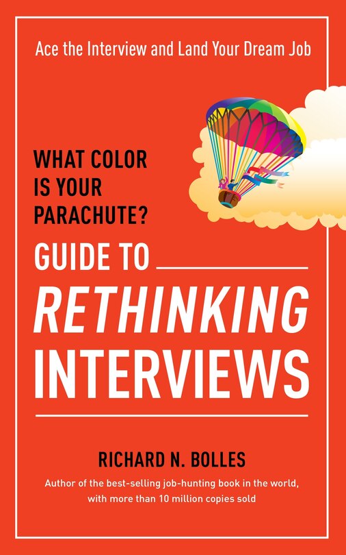 Front cover_What Color Is Your Parachute? Guide To Rethinking Interviews
