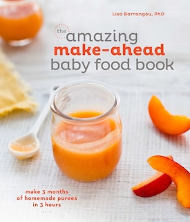 Couverture_The Amazing Make-ahead Baby Food Book