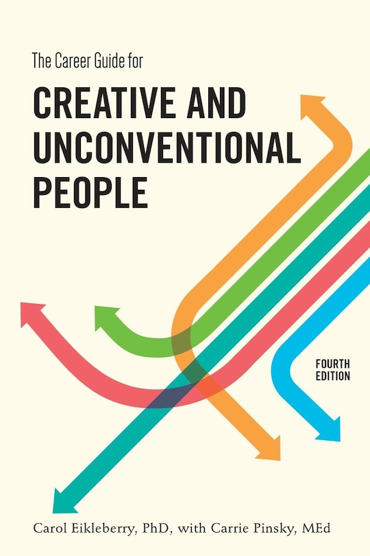 Couverture_The Career Guide For Creative And Unconventional People, Fourth Edition