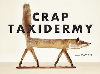 Front cover_Crap Taxidermy