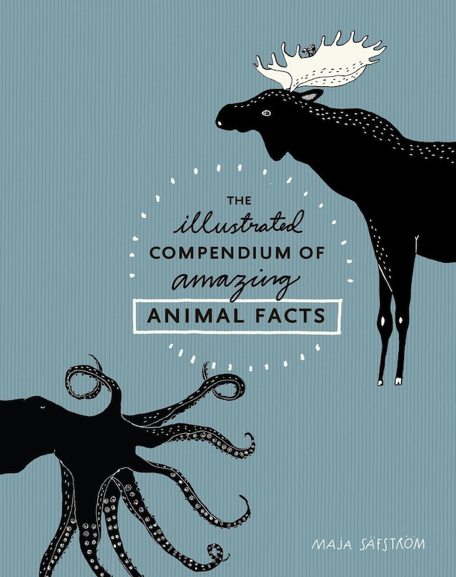 Couverture_The Illustrated Compendium Of Amazing Animal Facts