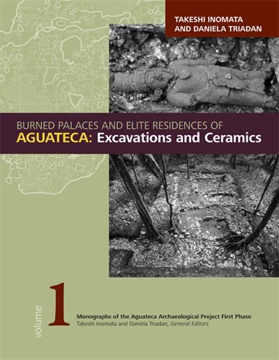 Couverture_Burned Palaces and Elite Residences of Aguateca