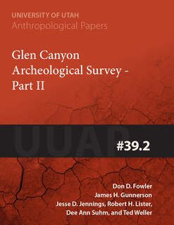 Front cover_Glen Canyon Archaeological Survey Part Ii