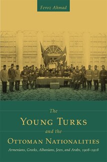 Front cover_The Young Turks and the Ottoman Nationalities