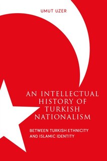 Front cover_An Intellectual History of Turkish Nationalism