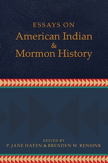 Couverture_Essays On American Indian And Mormon History