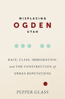 Couverture_Misplacing Ogden, Utah
