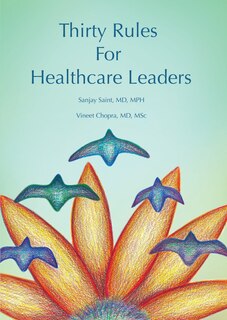 Front cover_Thirty Rules For Healthcare Leaders