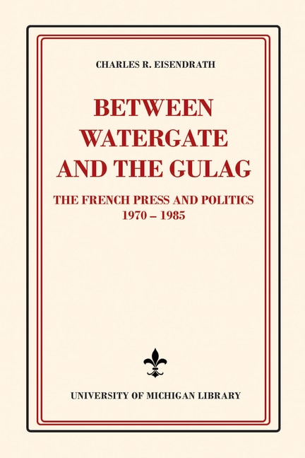Front cover_Between Watergate and the Gulag
