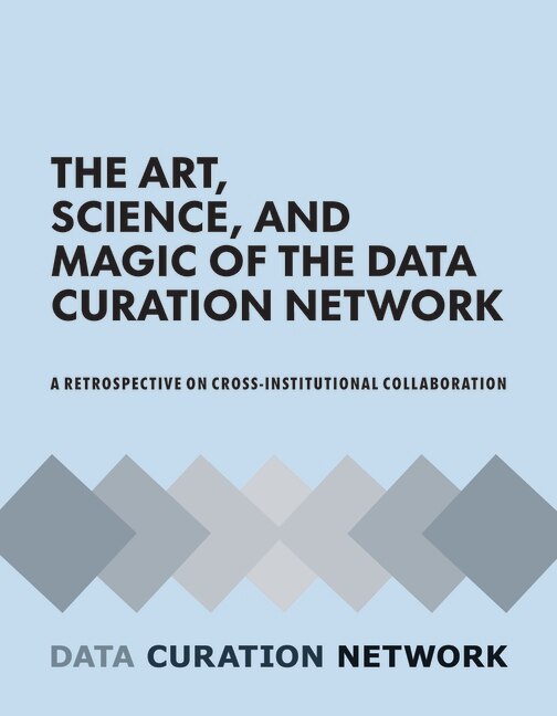 Couverture_The Art, Science, and Magic of the Data Curation Network