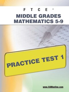 Front cover_FTCE Middle Grades Math 5-9 Practice Test 1