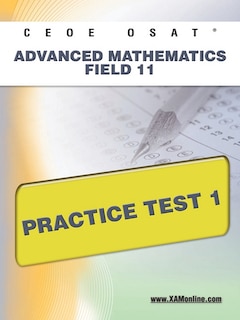 Couverture_CEOE OSAT Advanced Mathematics Field 11 Practice Test 1