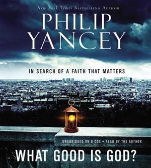 Front cover_What Good Is God?