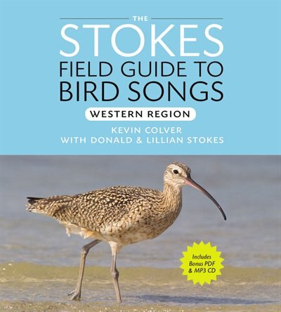 Front cover_Stokes Field Guide To Bird Songs: Western Region
