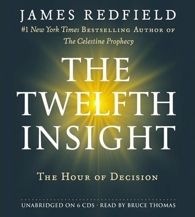 The Twelfth Insight: The Hour Of Decision