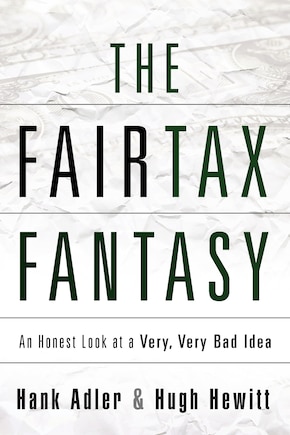 The Fairtax Fantasy