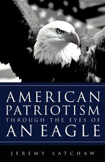 Couverture_American Patriotism Through the Eyes of an Eagle