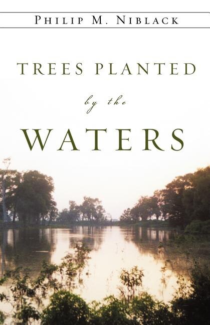 Front cover_Trees Planted by the Waters
