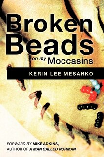 Front cover_Broken Beads on My Moccasins